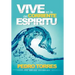 Vive en la Corriente del Espíritu