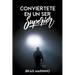 Conviértete en un ser superior