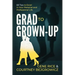 Grad to Grown-Up: 68 Tips to Excel in Your Personal and Professional Life