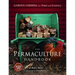 The Permaculture Handbook: Garden Farming for Town and Country