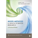 Mixed Methods in Health Sciences Research: A Practical Primer