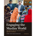 Engaging the Muslim World: Public Diplomacy after 9/11 in the Arab Middle East, Afghanistan, and Pakistan