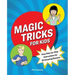 Magic Tricks for Kids: Easy Step-By-Step Instructions for 25 Amazing Illusions