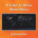 A Letter to Africa About Africa