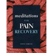 Meditations for Pain Recovery