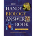 The Handy Biology Answer Book