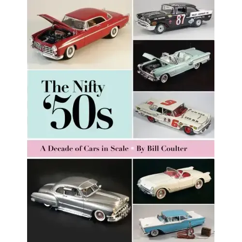 The Nifty '50s: A Decade of Cars in Scale