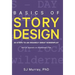 Basics of Story Design: 20 Steps to an Insanely Great Screenplay
