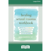 Healing Sexual Trauma Workbook: Somatic Skills to Help You Feel Safe in Your Body, Create Boundaries, and Live with Resilience [16pt Large Print Editi