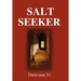 Salt Seeker: When There Is Life, There Is a Will to Survive