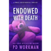 Endowed with Death