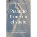 Pisando firme en el suelo: Una reflexión eclesiológica sobre la voz profética de la Iglesia