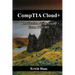 CompTIA Cloud+: Certification Study Guide. Exam CV0-001