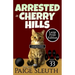 Arrested in Cherry Hills