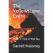 The Yellowstone Event: Book 1: Fire in the Sky
