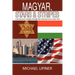 Magyar, Stars & Stripes: A journey from Hungary through the Holocaust and to New York