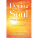Healing the Soul: An Intuitive Md's Prescription for Health and Wholeness