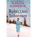 Reluctant Informer