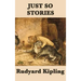 Just So Stories