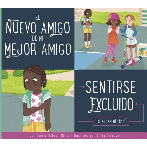 El Nuevo Amigo de Mi Mejor Amigo: Sentirse Excluido