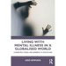 Living with Mental Illness in a Globalised World: Combating Stigma and Barriers to Healthcare