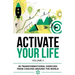 Activate Your Life: 30 Transformational Exercises From Coaches Around The World (Volume II)
