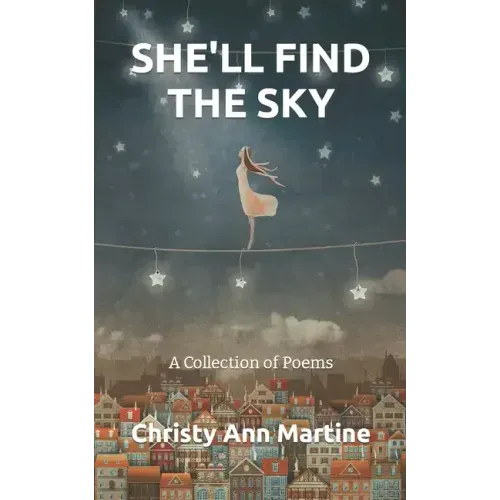 She'll Find the Sky: A Collection of Poems
