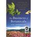 The Business of Botanicals: Exploring the Healing Promise of Plant Medicines in a Global Industry