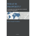 What is property?: An inquiry into the principle of right and of government