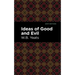 Ideas of Good and Evil