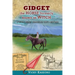 Gidget -- The Horse Formerly Known as Witch: A Story About Changing One's Destiny