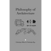 Philosophy of Architecture