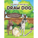 The step-by-step Way to Draw Dog: A Fun and Easy Drawing Book to Learn How to Draw Dogs