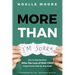 More Than I'm Sorry: How To Help Any Mom After the Loss of their Child, Using a Proven Step-by-Step Model
