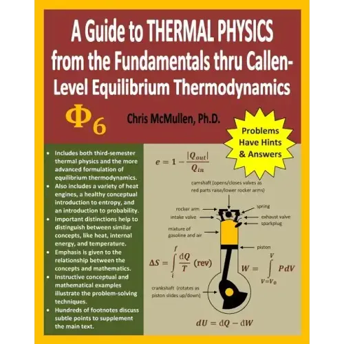 A Guide to Thermal Physics: from the Fundamentals thru Callen-Level Equilibrium Thermodynamics