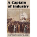 A Captain of Industry, Being the Story of a Civilized Man