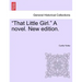 That Little Girl. a Novel. New Edition.