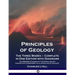 Principles of Geology: The Three Books - Complete in One Edition with Diagrams; The Modern Changes of the Earth and Its Inhabitants Considered as Illu