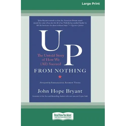 Up from Nothing: The Untold Story of How We (All) Succeed [Standard Large Print 16 Pt Edition]