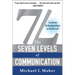 7L: The Seven Levels of Communication: Go from Relationships to Referrals