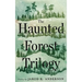 The Haunted Forest Trilogy