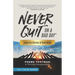 Never Quit on a Bad Day: Inspiring Stories of Resilience - Thriving Entrepreneurs (Color Version)