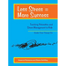 Less Stress = More Success: Teaching Relaxation and Stress Management to Kids Grades Three Through Six