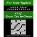 Not Your Typical Large-Print Crosswords #2 - Golf: From Tee to Green