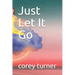 Just Let It Go