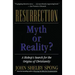 Resurrection: Myth or Reality?