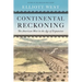 Continental Reckoning: The American West in the Age of Expansion
