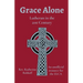 Grace Alone: Lutheran in the 21st Century
