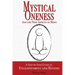 Mystical Oneness and the Nine Aspects of Being: A step-by-step guide to enlightenment and beyond