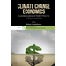 Climate Change Economics: Commemoration of Nobel Prize for William Nordhaus